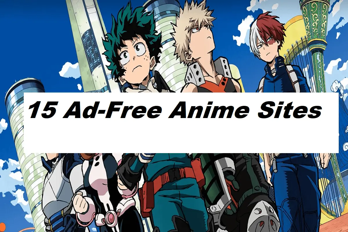 Ad-Free Anime Sites